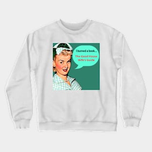 Books Worth Burning Crewneck Sweatshirt